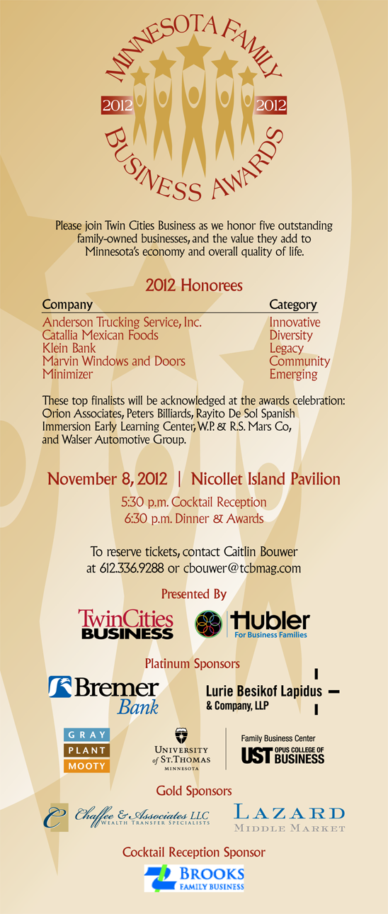 Please join Hubler for Business Families & Twin Cities Business as we honor five outstanding family-owned businesses, and the value they add to Minnesotaâ€™s economy and overall quality of life.